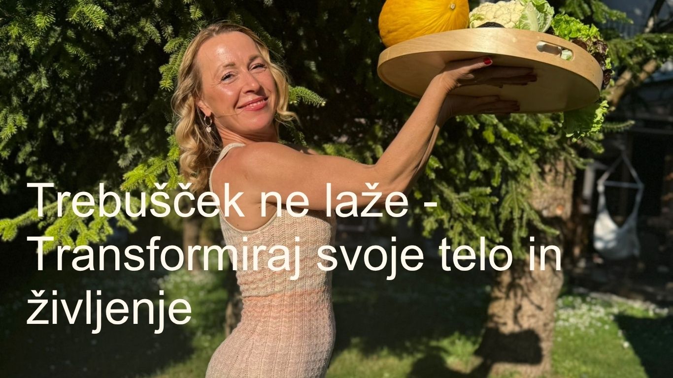 Trebušček ne laže - Transformiraj svoje telo in življenje (1)